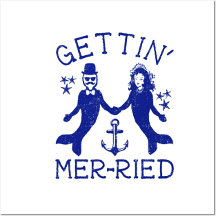 get'tin mer-ried Posters and Art